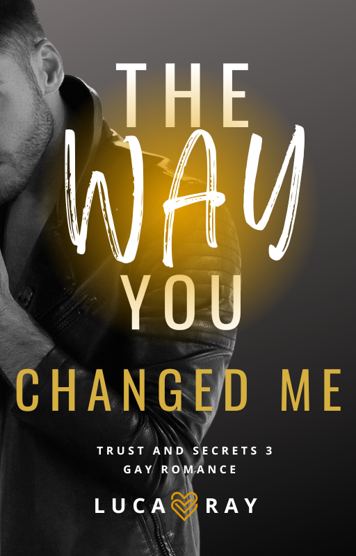 The Way You Changed Me