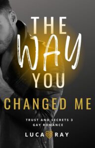 The Way You Changed Me The Way You Changed Me
